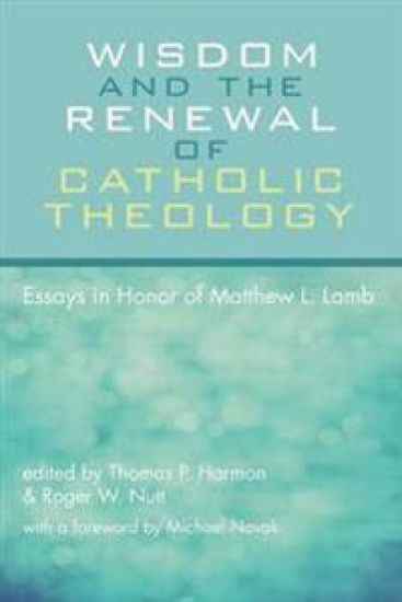 Wisdom and the Renewal of Catholic Theology