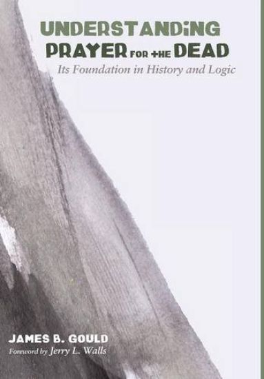 Understanding Prayer for the Dead