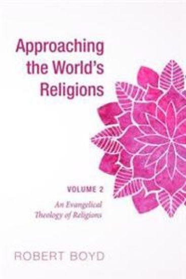 Approaching the World's Religions, Volume 2