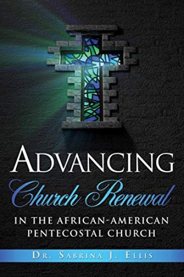Advancing Church Renewal in the African-American Pentecostal Church