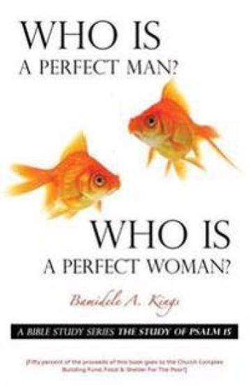 Who Is A Perfect Man? Who Is A Perfect Woman?