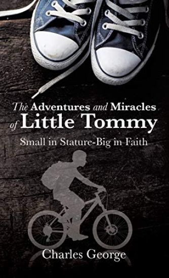 The Adventures and Miracles of Little Tommy
