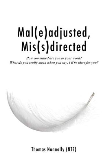 Mal(e)adjusted, Mis(s)directed