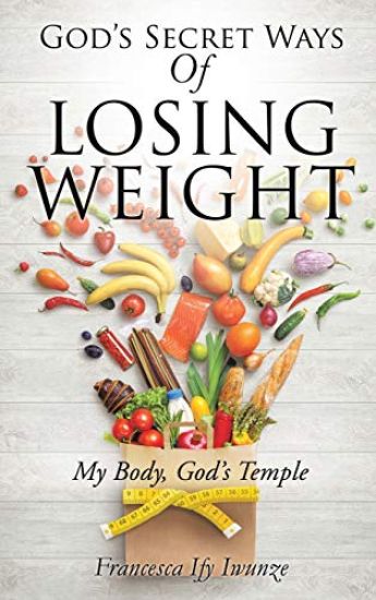 God's Secret Ways Of Losing Weight