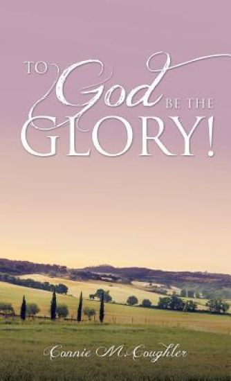 To God Be The Glory!