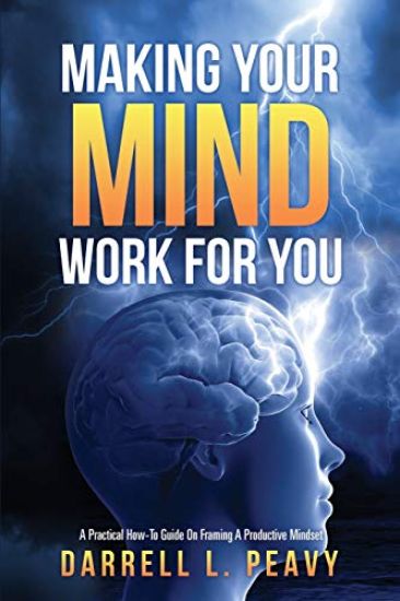 Making Your Mind Work For You