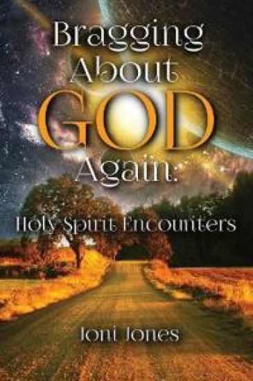 Bragging About God Again