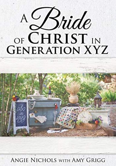 A Bride of Christ in Generation XYZ
