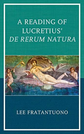 A Reading of Lucretius' De Rerum Natura