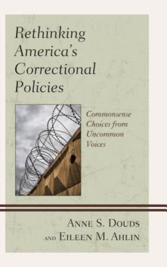 Rethinking America’s Correctional Policies