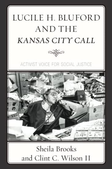 Lucile H. Bluford and the Kansas City Call