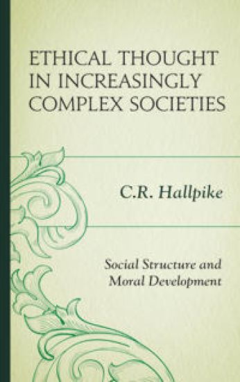 Ethical Thought in Increasingly Complex Societies