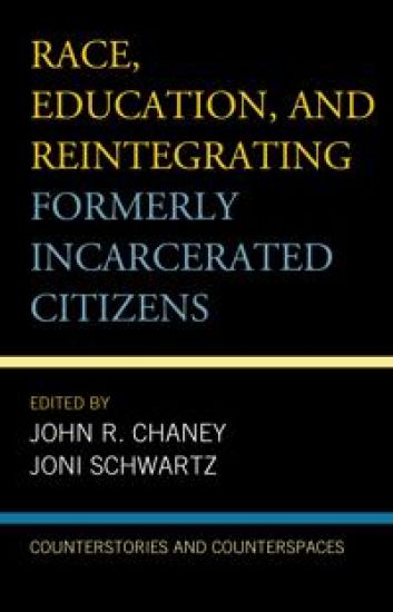 Race, Education, and Reintegrating Formerly Incarcerated Citizens