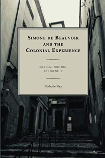 Simone de Beauvoir and the Colonial Experience