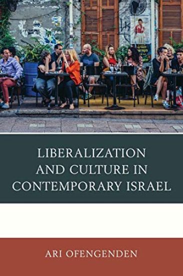 Liberalization and Culture in Contemporary Israel
