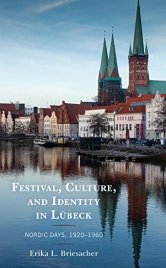 Festival, Culture, and Identity in Lübeck