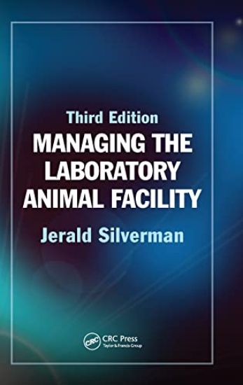 Managing the Laboratory Animal Facility
