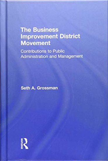 The Business Improvement District Movement