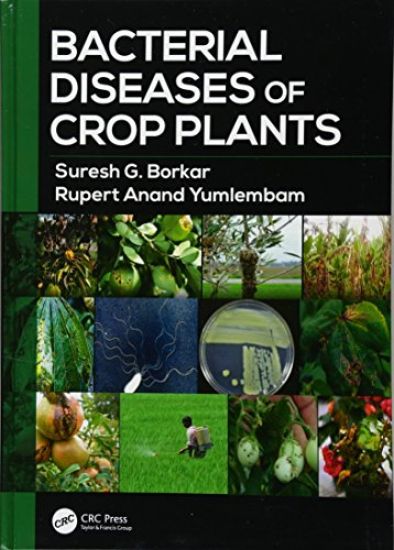 Bacterial Diseases of Crop Plants