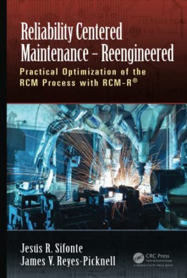 Reliability Centered Maintenance – Reengineered