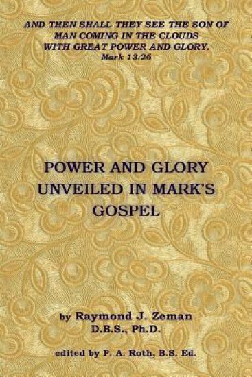 Power and Glory Unveiled in Mark's Gospel