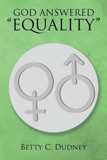 God Answered "Equality"