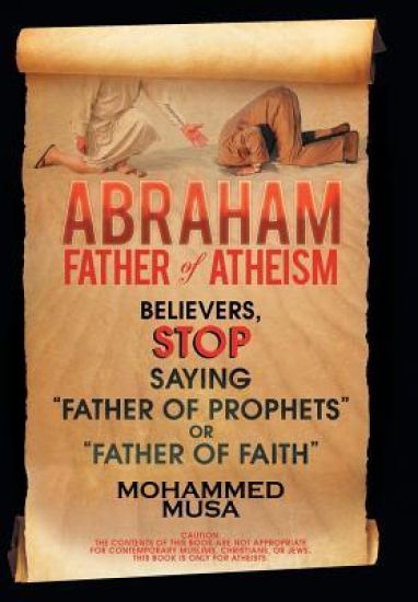 Abraham Father of Atheism