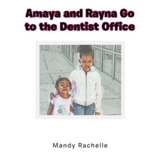 Amaya and Rayna Go to the Dentist Office