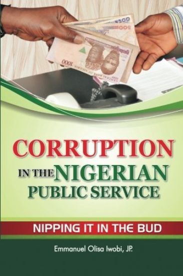 Corruption in the Nigerian Public Service Nipping It in the Bud