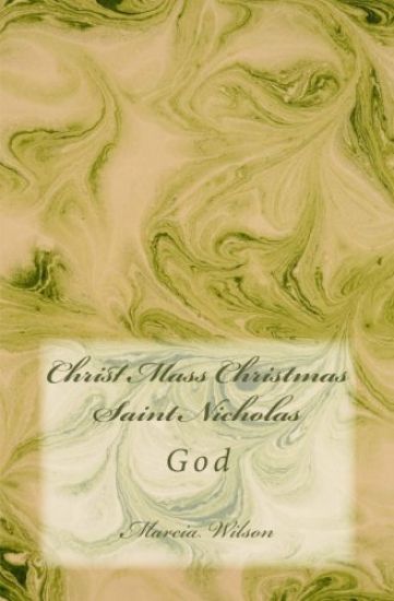 Christ Mass Christmas Saint Nicholas: God