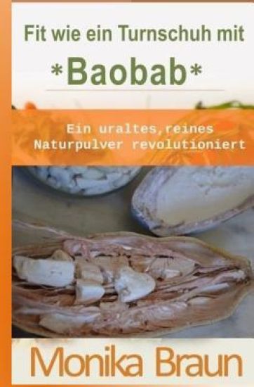 Fit wie ein Turnschuh mit Baobab: Ein uraltes, reines Naturpulver revolutioniert.