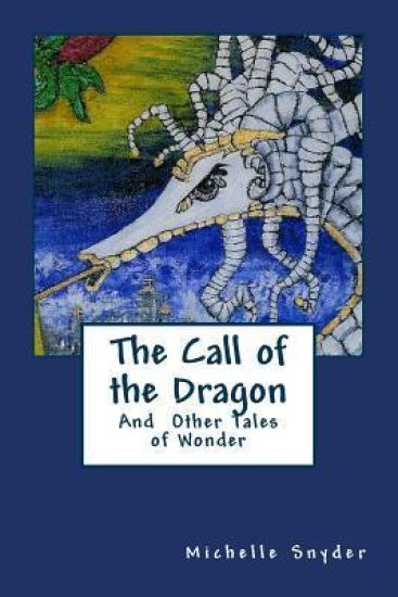 Call of the Dragon and Other Tales of Wonder
