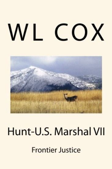 Hunt-U.S. Marshal VII: Frontier Justice