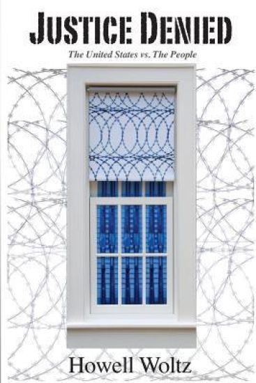 Justice Denied: THE UNITED STATES v. THE PEOPLE