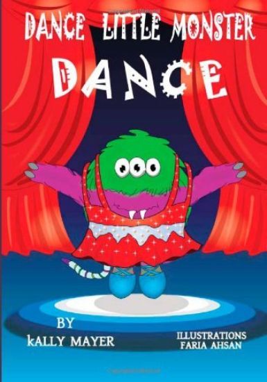 Dance Little Monster, Dance!: Kids's Picture Book for Beginner Readers (2-6 yrs)