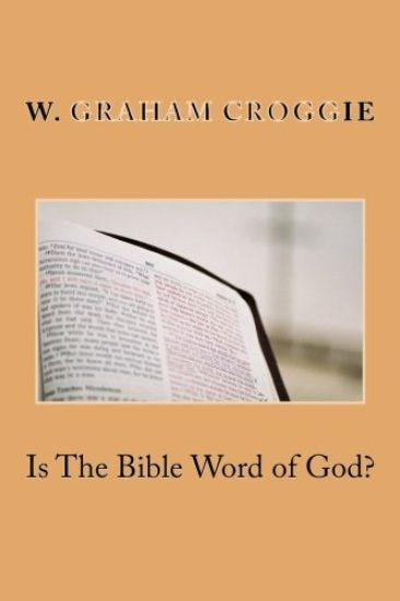 Is The Bible Word of God?