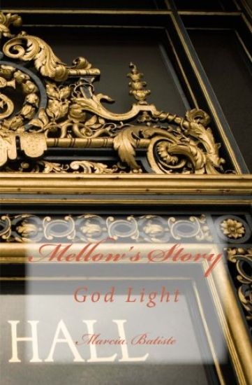 Mellow's Story: God Light