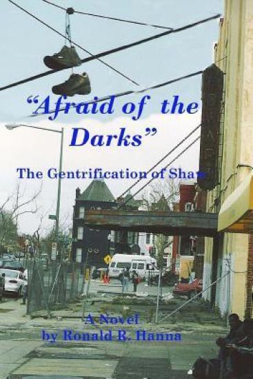 Afraid of the Darks: The Gentrification of Shaw