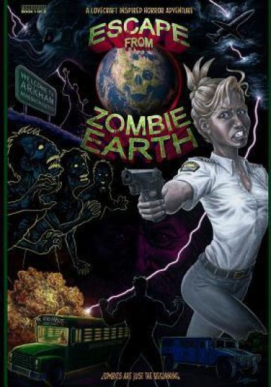 Escape from Zombie Earth: A Lovecraft inspired horror adventure