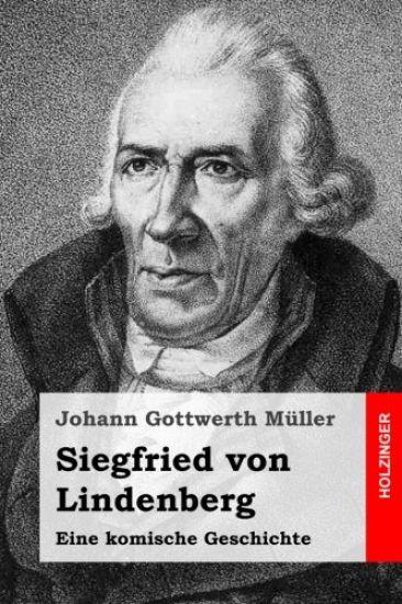 Siegfried von Lindenberg: Eine komische Geschichte