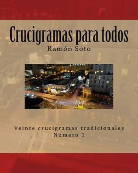Crucigramas Para Todos: Veinte Crucigramas Tradicionales