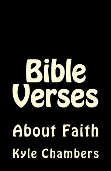 Bible Verses: About Faith