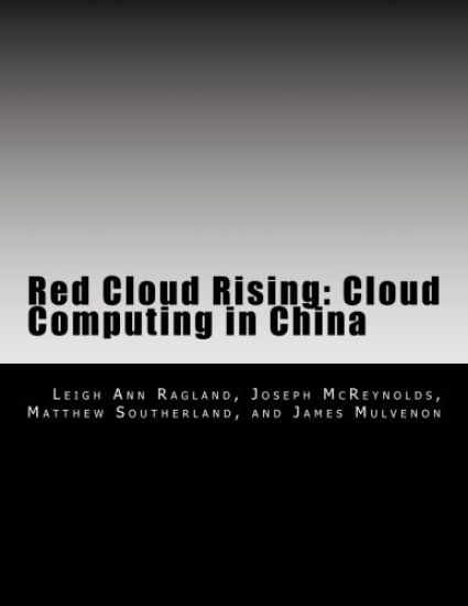 Red Cloud Rising: Cloud Computing in China