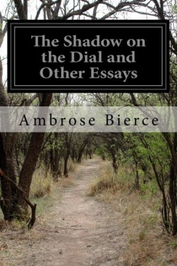 The Shadow on the Dial and Other Essays