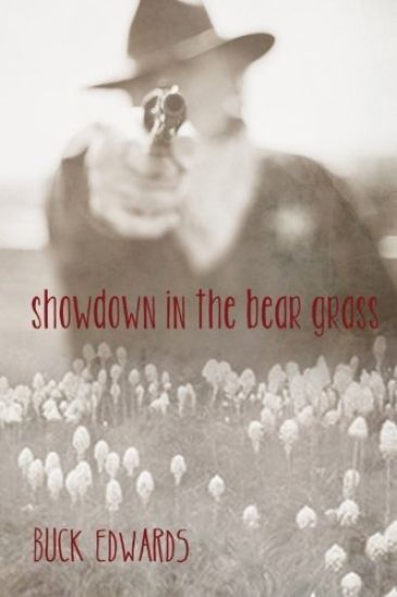 Showdown in the Bear Grass