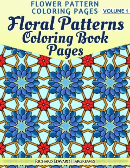 Floral Patterns Coloring Book Pages - Flower Pattern Coloring Pages - Volume 1