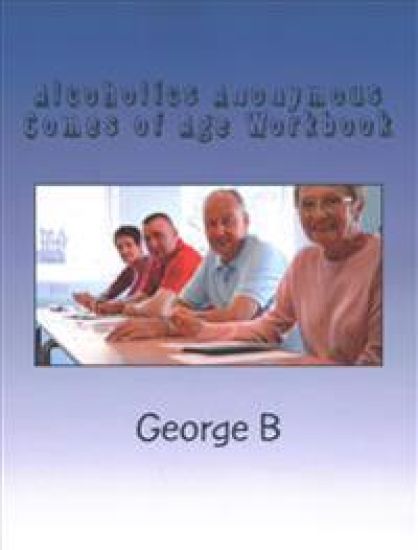 Alcoholics Anonymous Comes of Age Workbook