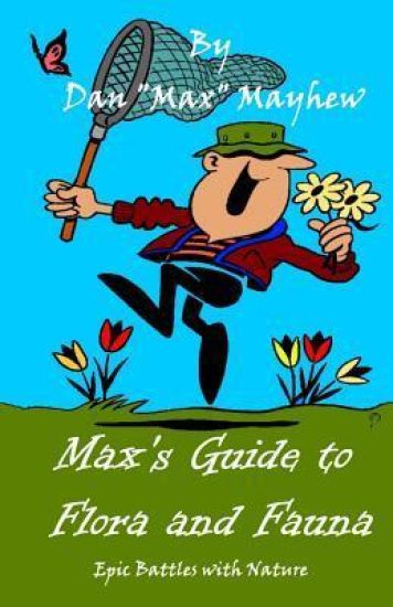Max's Guide to Flora & Fauna: Epic Battles with Nature