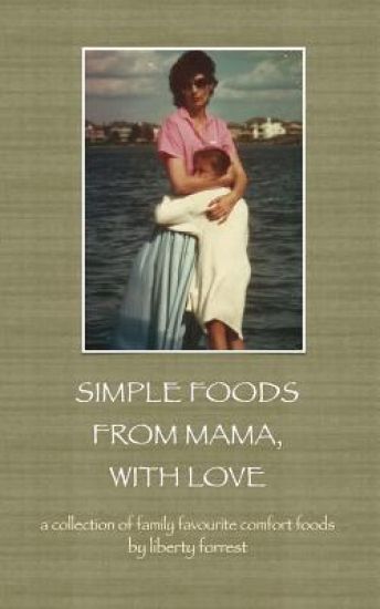 Simple Foods From Mama, With Love