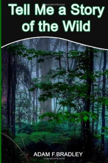 Tell Me a Story of the Wild